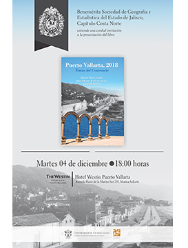 Cartel informativo sobre la Presentación del libro: Puerto Vallarta, 2018, el 4 de diciembre, a las 18:00 h. en el Hotel Westin, Puerto Vallarta