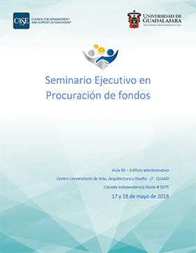 Cartel informativo del Seminario Ejecutivo en Procuración de Fondos. A realizarse el 17 y 18 de mayo, a las 9:00 horas. En el Aula 65, del Edificio Administrativo del CUAAD.