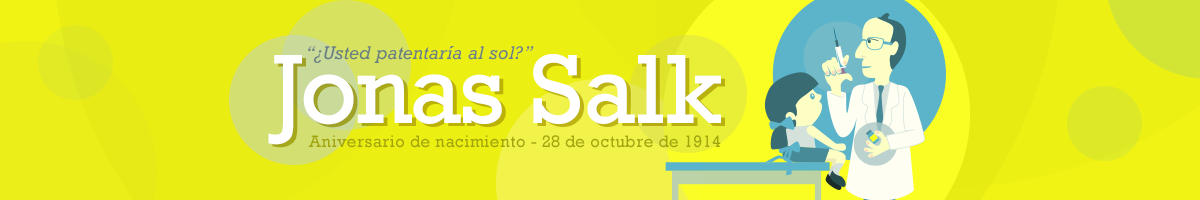 28 de octubre de 1914- Nace el médico estadounidense Jonas Salk Salk descubrió la vacuna contra la poliomielitis deteniendo el avance de esta enfermedad en el mundo.
