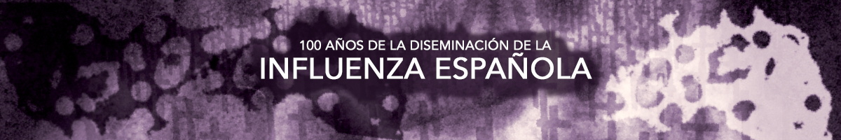 22 de marzo de 1918 - Centenario de la pandemia de gripa española Artículo conmemorativo a esta catástrofe de salud pública que cumple cien años