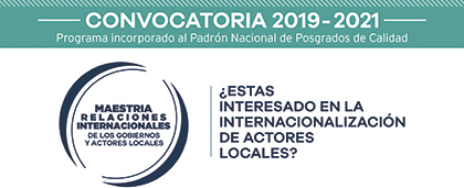 Cartel informativo sobre la Maestría en Relaciones Internacionales de los Gobiernos y Actores Locales