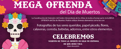 Cartel para promocionar la convocatoria para participar en la Mega ofrenda del Día de Muertos del CUAltos