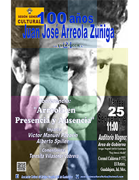 Cartel informativo sobre la Conferencia: Arreola en presencia y ausencia. Imparte: Víctor Manuel Pazarín y Alberto Spiller, el  25 de septiembre, a las 11:00 h. en el Auditorio Magno del Área de Gobierno del Hospital Civil de Guadalajara “Fray Antonio Alcalde”