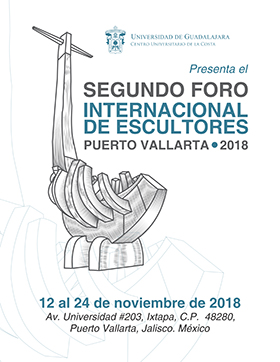 Cartel informativo sobre el Segundo Foro Internacional de Escultores Puerto Vallarta 2018, Del 12 al 24 de noviembre, en el Centro Universitario de la Costa