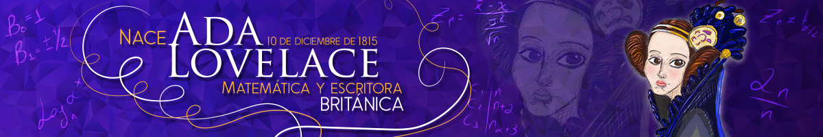 10 de diciembre de 1815 - Nace la matemática y escritora británica Ada Lovelace Ada Lovelace ilustración