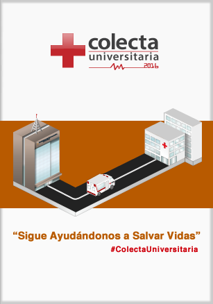 Colecta universitaria 2016 sigue ayudándonos a salvar vidas