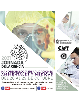 Jornada de la Ciencia 2021 "Nanotecnología en aplicaciones ambientales y médicas"