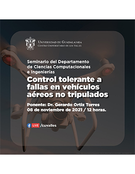 Conferencia: Control tolerante a fallas en vehículos aéreos no tripulados