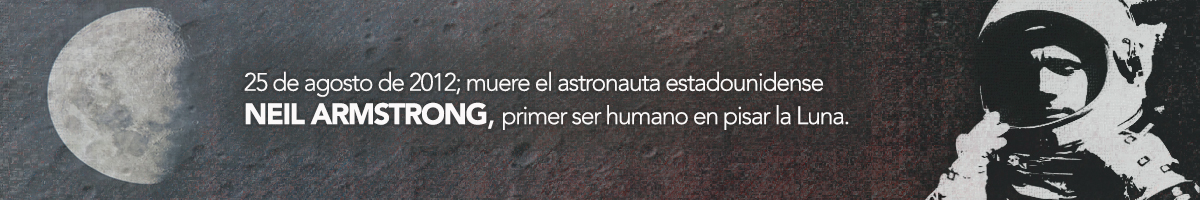 25 de agosto de 2012 - Fallecimiento del astronauta estadounidense Neil Armstrong, primer ser humano en pisar la Luna Ilustración del astronauta Neil Armstrong