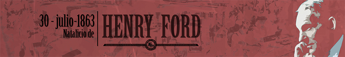 30 de julio de 1863 – Nace el empresario norteamericano Henry Ford Henry Ford innovó en la industria con su proceso de producción en linea, conoce más al respecto
