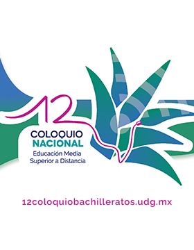 XII Coloquio de Educación Media Superior a Distancia
