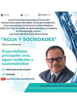 Cartel de la Conferencia: Disponibilidad, principales usos, aguas residuales y sustentabilidad Cartel de la Conferencia: Disponibilidad, principales usos, aguas residuales y sustentabilidad