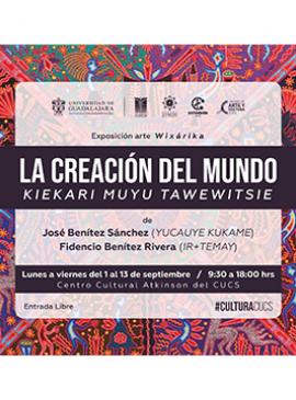 Cartel de la Exposición arte Wixárika: La creación del mundo (KIEKARI MUYU TAWEWITSIE) Cartel de la Exposición arte Wixárika: La creación del mundo (KIEKARI MUYU TAWEWITSIE)