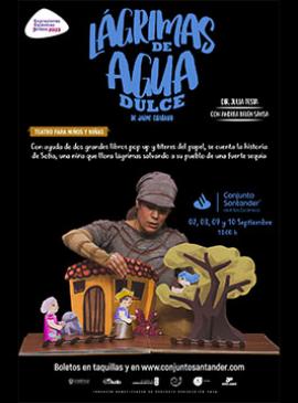Cartel de Lágrimas de agua dulce, una obra para toda la familia Cartel de Lágrimas de agua dulce, una obra para toda la familia