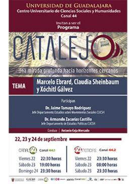 Cartel del Programa Catalejo: " Marcelo Ebrard, Claudia Sheinbaum y Xóchitl Gálvez" Cartel del Programa Catalejo: " Marcelo Ebrard, Claudia Sheinbaum y Xóchitl Gálvez"