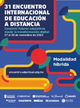 Cartel del 31 Encuentro Internacional de Educación a Distancia Cartel del 31 Encuentro Internacional de Educación a Distancia