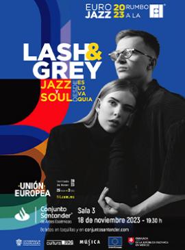 Cartel de EUROJAZZ presenta: Lash & Gray Cartel de EUROJAZZ presenta: Lash & Gray