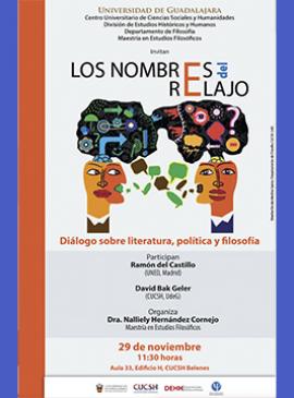 Cartel de Los nombres del relajo. Diálogo sobre literatura, política y filosofía Cartel de Los nombres del relajo. Diálogo sobre literatura, política y filosofía