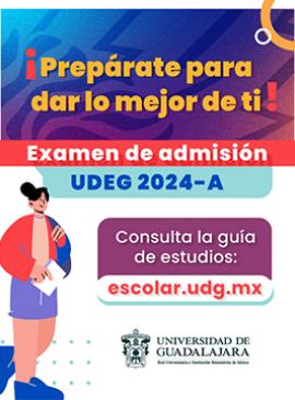 Cartel del Examen de admisión UdeG 2024-A Cartel del Examen de admisión UdeG 2024-A