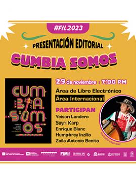 Presentación editorial: Cumbia somos Presentación editorial: Cumbia somos
