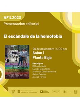 Presentación editorial: El escándalo de la homofobia Presentación editorial: El escándalo de la homofobia
