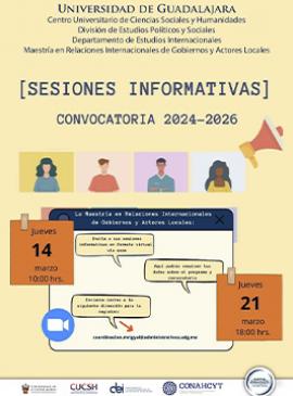 Cartel de las Sesiones informativas de la Maestría en Relaciones Internacionales de Gobiernos y Actores Locales Cartel de las Sesiones informativas de la Maestría en Relaciones Internacionales de Gobiernos y Actores Locales