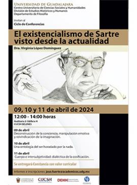 Cartel del Ciclo de conferencias: El existencialismo de Sartre, visto desde la actualidad Cartel del Ciclo de conferencias: El existencialismo de Sartre, visto desde la actualidad