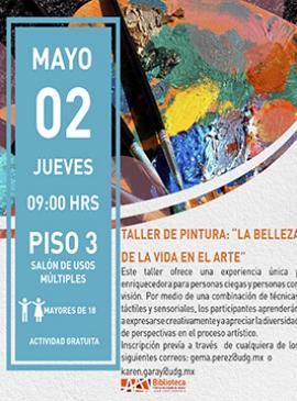 Cartel con información del Taller de pintura: “La belleza de la vida en el arte”