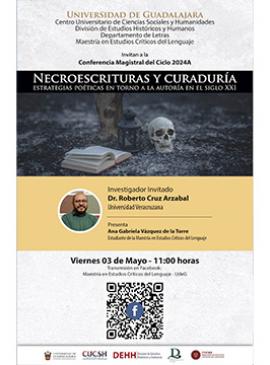Cartel de la Conferencia magistral del ciclo 2024-A de la Maestría en Estudios Críticos del Lenguaje Cartel de la Conferencia magistral del ciclo 2024-A de la Maestría en Estudios Críticos del Lenguaje