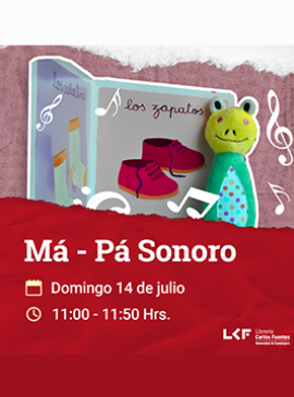 Cartel del Cuentos y música para bebés de 2 a 24 meses. Título: Má – Pá Sonoro Cartel del Cuentos y música para bebés de 2 a 24 meses. Título: Má – Pá Sonoro