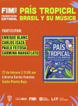 Cartel de la Presentación editorial: País tropical. Brasil y su música Cartel de la Presentación editorial: País tropical. Brasil y su música