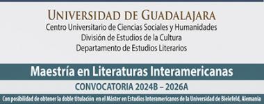 Cartel de la Maestría en Literaturas Interamericanas, convocatoria 2024B-2026A