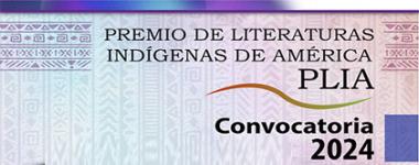 Cartel del XII Premio de Literaturas Indígenas de América PLIA, convocatoria 2024
