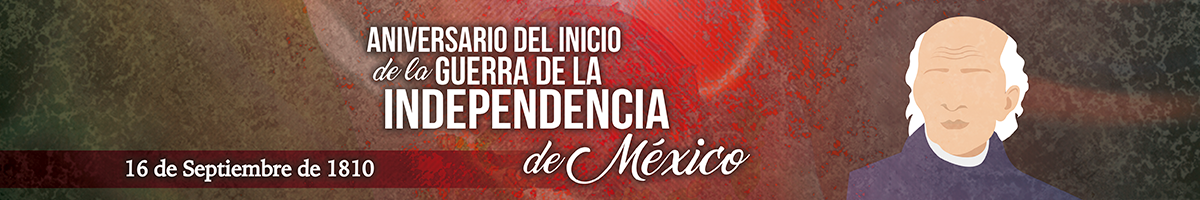 16 de septiembre de 1810 - Se inicia la lucha por la Independencia de México (206 aniversario) Un articulo dedicado