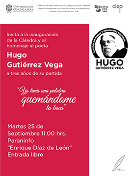 Cartel informativo sobre la Cátedra de Poesía y Periodismo Cultural Hugo Gutiérrez Vega, el  25 de septiembre, a las 11:00 h. en el Paraninfo Enrique Díaz de León