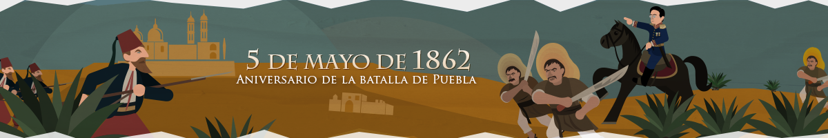 5 de mayo de 1862 - Aniversario de la Batalla de Puebla | Universidad de  Guadalajara