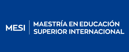 Maestría en Educación Superior Internacional, convocatoria 20B.