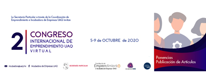 Segundo Congreso Internacional de Emprendimiento UAQ