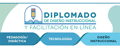 Diplomado de Diseño Instruccional y Facilitación en Línea