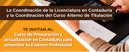 Curso de preparación y actualización en Contaduría para presentar tu examen profesional