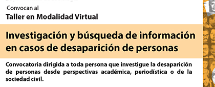 Taller en modalidad virtual: Investigación y búsqueda de información en casos de desaparición de personas