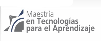 Maestría en Tecnologías para el Aprendizaje, ciclo 21B