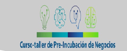 Curso-taller de Pre-Incubación de Negocios