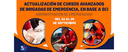 Actualización de Cursos Avanzados de Brigadas de Emergencia, en base a SCI