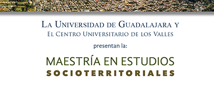 Maestría en Estudios Socioterritoriales, convocatoria 2021B