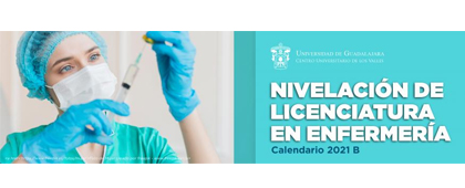 Nivelación de Licenciatura en Enfermería. Calendario 2021B