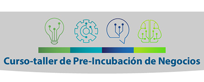 Curso-taller de Pre-Incubación de Negocios