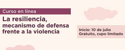 Curso de género: Resiliencia como mecanismo para afrontar la violencia
