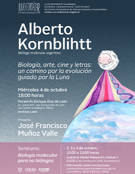 Cartel de la Cátedra Latinoamericana Julio Cortázar con Alberto Kornblihtt, biólogo molecular argentino