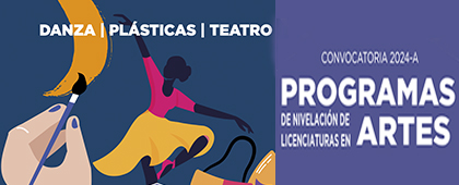Cartel de la Extensión de convocatoria del Programa de Nivelación en Artes 2024-A